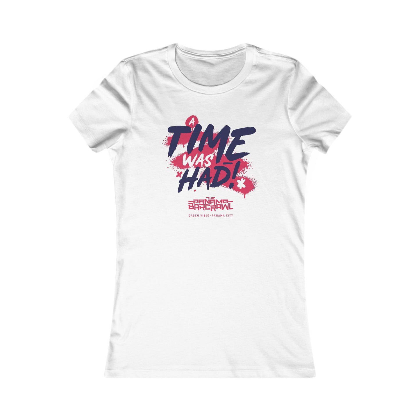 Women's Favorite Tee - "A Time Was Had!"