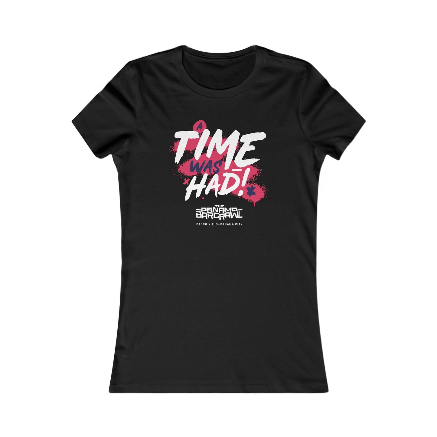 Women's Favorite Tee - "A Time Was Had!"