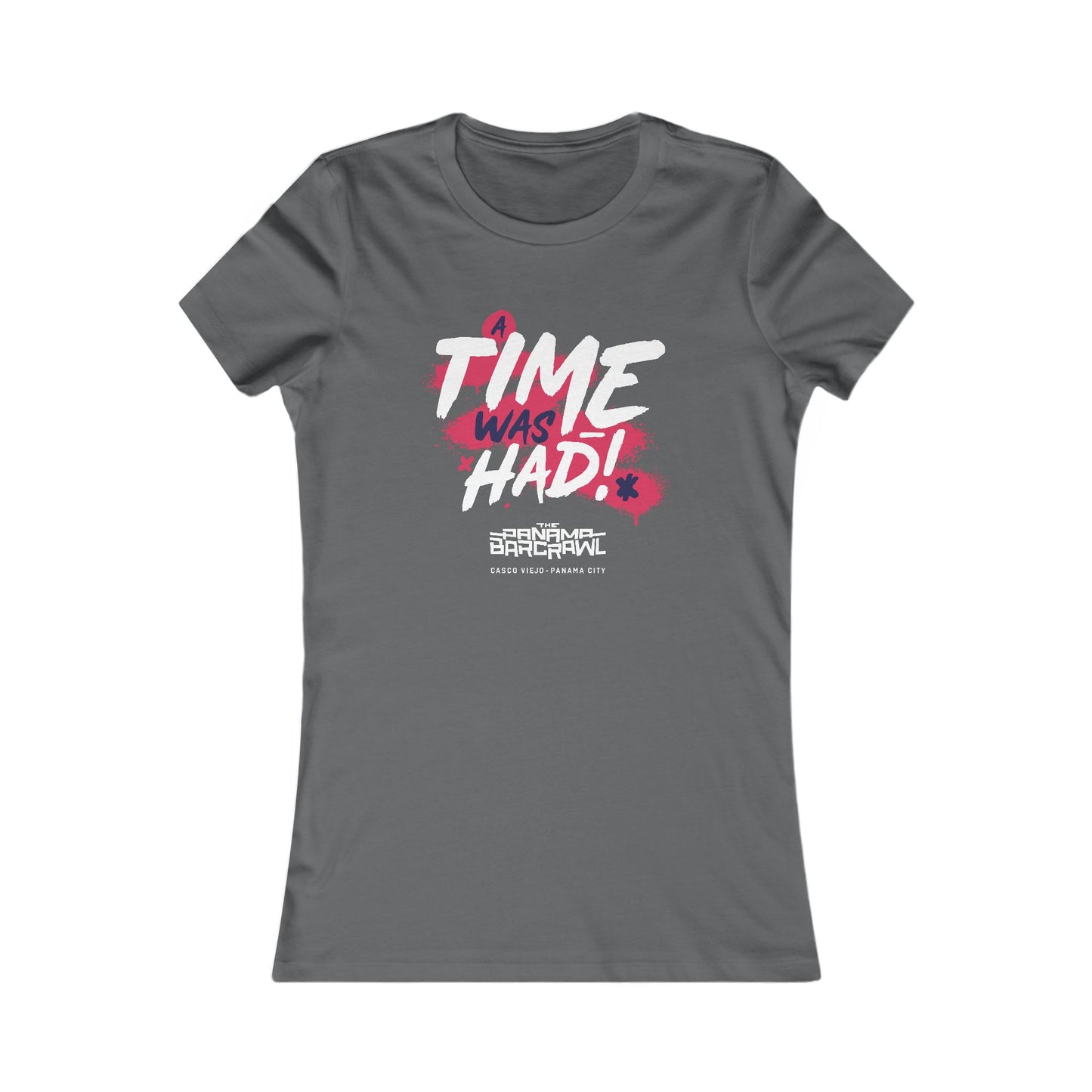 Women's Favorite Tee - "A Time Was Had!"