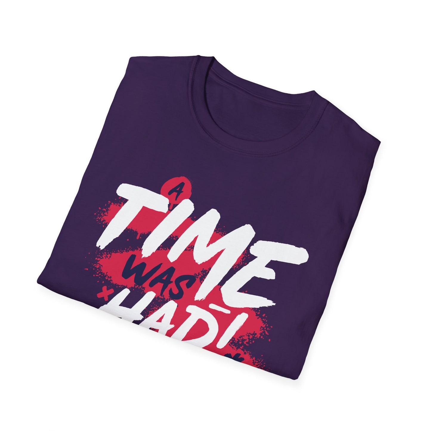 Unisex Softstyle T-Shirt - "A Time Was Had!"