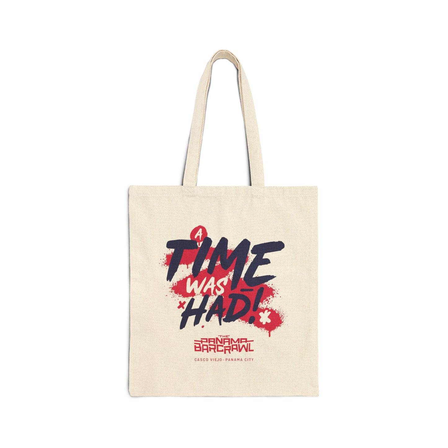 Cotton Canvas Tote Bag - "A Time Was Had!"